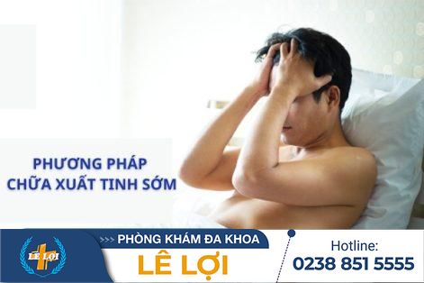 Phương pháp chữa xuất tinh sớm hiệu quả