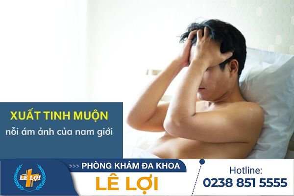 Bị bệnh xuất tinh muộn có sao không?