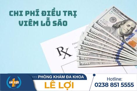 Chi phí điều trị viêm lỗ sáo là bao nhiêu?