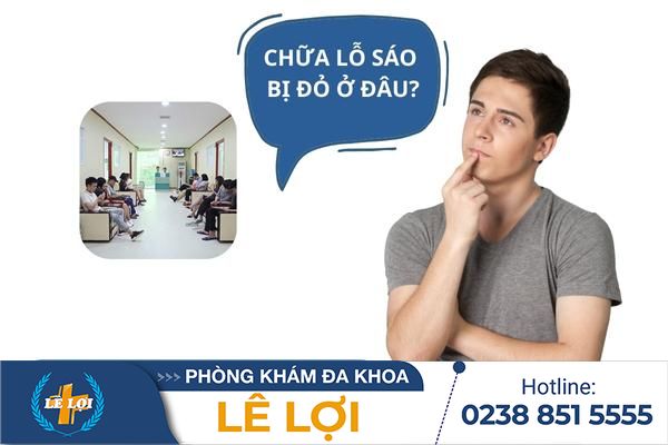 Địa chỉ chữa lỗ sáo bị đỏ uy tín tại Tp Vinh