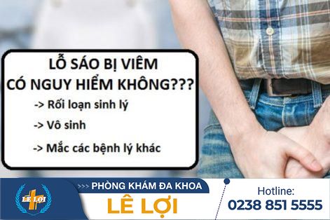 Những ảnh hưởng của viêm lỗ sáo đối với sức khỏe nam giới