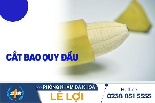 Địa chỉ cắt bao quy đầu uy tín tại Vinh