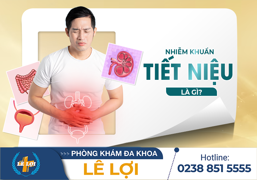 Mối nguy hại tiềm ẩn và cách chữa nhiễm trùng đường tiết niệu hiệu quả